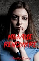 Mauvaise rencontre (French Edition) 2957841363 Book Cover