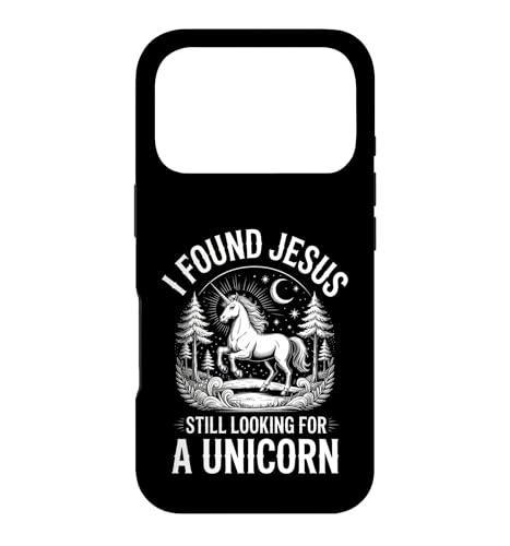 Funny I Found Jesus Still Looking For A Unicorn �i�� �X�}�z�P�[�X iPhone 17 Pro �p