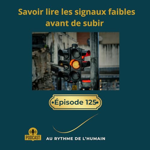 Savoir lire les signaux faibles au bureau avant de subir