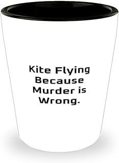 Kite Flying Gifts For Friends, Kite Flying Because Murder is Wrong, Funny Kite Flying Shot Glass, Ceramic Cup From Friends, Kite flying gifts for, Kite flying toys, Kite flying games, Kite flying