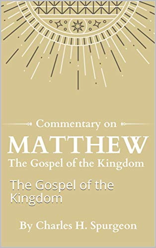 Commentary on Matthew: The Gospel of the Kingdom (English Edition)