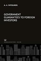 Government Guarantees to Foreign Investors 0231913265 Book Cover