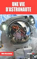 Une vie d'astronaute 2373010771 Book Cover