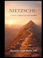 NIETZSCHE A GUIDED TOUR: Volume I: A Path Through His Works (Nietzsche A Guided Tour (Two-Volume Box Set)) 1971562084 Book Cover