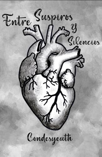 Entre Suspiros y Silencios (Spanish Edition)