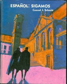 Espanol: Sigamos B000IRUREE Book Cover