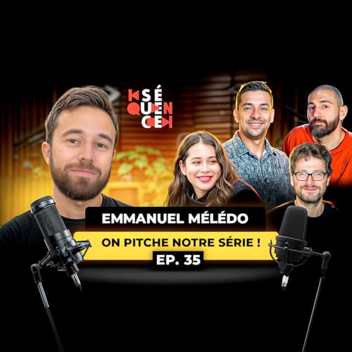 S&Eacute;QUENCE 35 &ndash; ON PITCHE &Agrave; DES PRODS : QUE VA PENSER EMMANUEL M&Eacute;L&Eacute;DO DE NOTRE S&Eacute;RIE ?