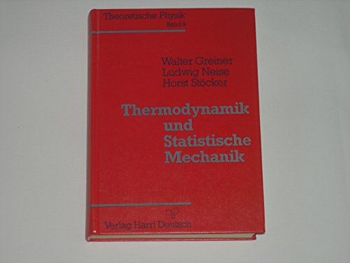 Thermodynamik und Statistische Mechanik
