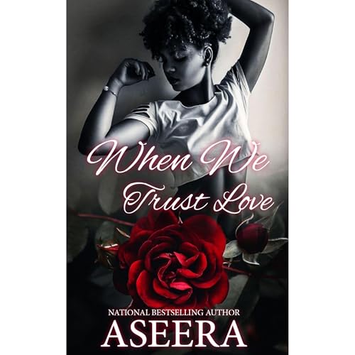 When We Trust Love by AUTHOR ASEERA episode artwork