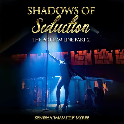 Shadows of Seduction by Kenisha Miami Tip Myree episode artwork