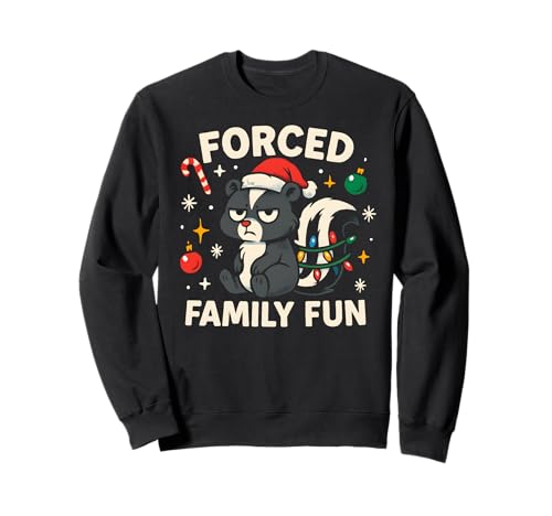 Forced Family Fun – Funny Sarcastic Skunk Christmas Christmas Sweatshirt