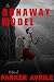The Runaway Model