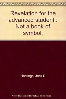 Paperback Revelation for the advanced student;: Not a book of symbol, Book