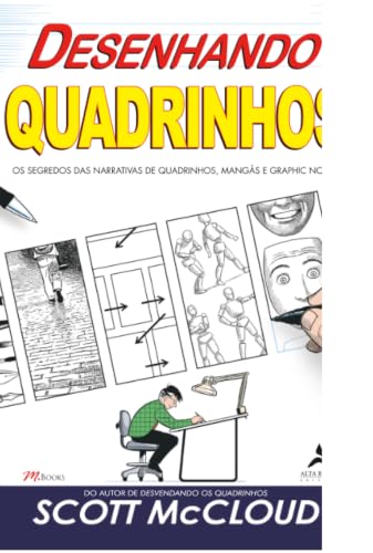 Desenhando quadrinhos: os segredos das narrativas de quadrinhos, ...