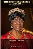 The MotherQueen's Death: A PresiKing Harm Matrix Story [Ben Crump...12_01_2024 | PDF]: An Anonymized Public-Witness Record of Delay, Documentation, ... Questions [Ben Crump...12_01_2024 | PDF]