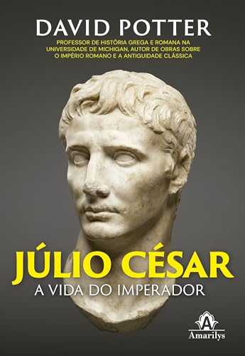 Júlio César: A vida do imperador