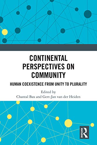 Continental Perspectives on Community: Human Coexistence from Unity to Plurality      1st Edition, Kindle Edition