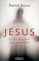 Jésus: La biographie non autorisée 2749917441 Book Cover