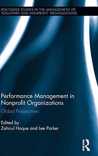 Performance Management in Nonprofit Organizations: Global Perspectives (Routledge Studies in the Management of Voluntary and Non-Profit Organizations)