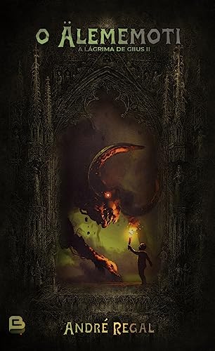 O Alememoti: (A Lágrima de Giius Livro 2)