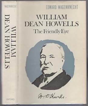 Hardcover William Dean Howells: The Friendly Eye Book