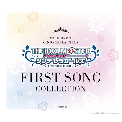 THE IDOLM@STER CINDERELLA GIRLS FIRST SONG COLLECTION