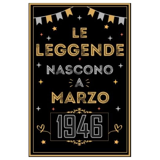 TACCUINO, LE LEGGENDE NOSCONO A MARZO 1946: Regali Compleanno uomo e donna, 77 Anni di Compleanno Regalo uomo e donna 77 Anni, Regalo per lui/lei, Taccuino da 120 pagine