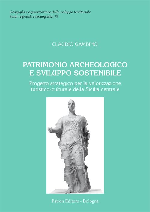 Patrimonio archeologico e sviluppo sostenibile