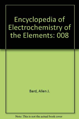 Encyclopedia of Electrochemistry of the Elements. Volume VIII: Ag, Ga, Mg, N, Actinides