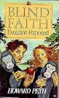 Blind Faith Evolution Exposed B000KIRI2U Book Cover