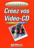  Créez vos Vidéo-CD