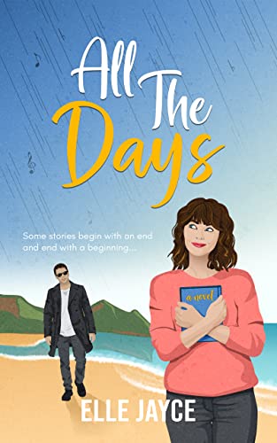 All The Days: the perfect feel-good, heartwarming read. (All For Love Book 1)