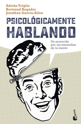 Portada de Psicológicamente hablando: Un recorrido por las maravillas de la mente