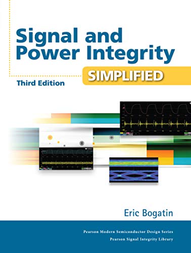 Télécharger Signal and Power Integrity - Simplified (Signal Integrity Library) (English Edition) Francais PDF