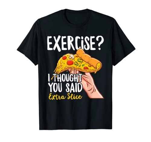 Pizza Divertida Hombres Mujeres Pizza Rebanada Comida Rápida Foodie Pizza Camiseta