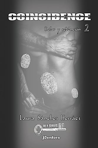 Coincidence: Dolor y redención (Volume 2) (Spanish Edition)