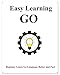 Produktbild Easy Learning Go: Step by step to lead beginners to learn Go better and fast (Easy Learning Golang Programming Foundation Data Structures and Algorithms, Band 1)