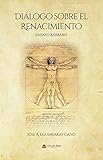 Diálogo sobre el Renacimiento : Ensayo Bárbaro