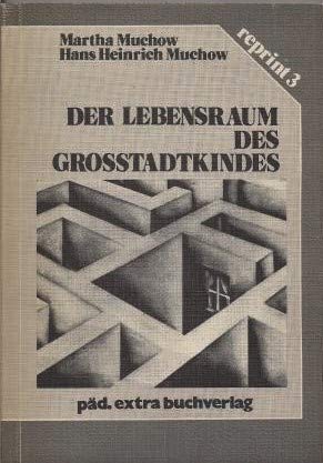 Der Lebensraum des Großstadtkindes