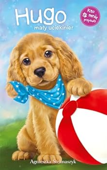 Hugo, mały uciekinier - Book #6 of the Kto mnie przytuli?