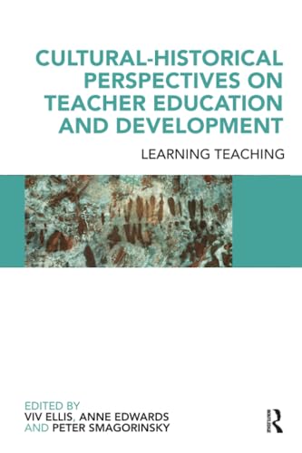 Cultural-Historical Perspectives on Teacher Education and Development