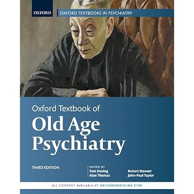 Oxford Textbook of Old Age Psychiatry