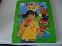 Spotlight on Music [Grade 1] 0022956743 Book Cover