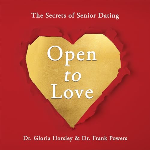 Open to Love by Dr. Gloria Horsley, Dr. Frank Powers episode artwork