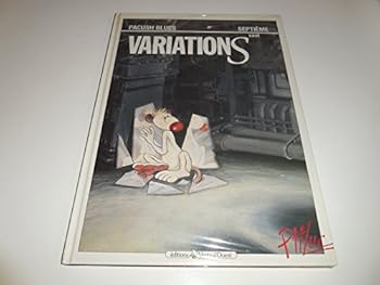 Pacush blues, tome 7 : Variations sur thème - Book #7 of the Pacush Blues