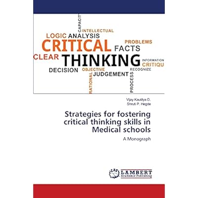Strategies for fostering critical thinking skills in Medical schools