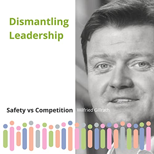 Dismantling Leadership - Safety vs Competition