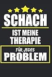  Schach Ist Meine Therapie: Notizbuch Planer Tagebuch Schreibheft Notizblock - Geschenk-Idee für Schachspieler, Schachspielerinnen. Großmeister Taktik ... x 22.9 cm, 6\" x 9\", 120 Seiten Liniert )