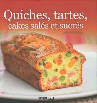 Paperback quiches, tartes, cakes sales et sucres (0) [French] Book