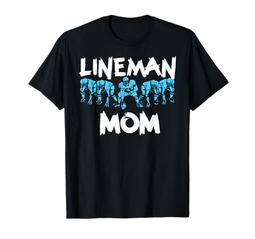 Lineman Mom O-line Funny Offensive Line Football Parent T-Shirt